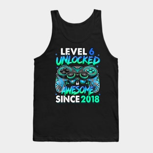 Level 6 Unlocked Awesome Since 2018 6Th Birthday Gaming Tank Top